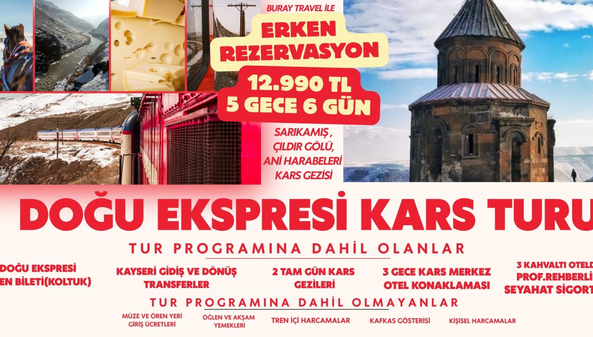DOĞU EKSPRESİ İLE KARS TURU